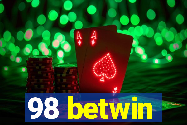 98 betwin